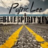 Patric Lee & The Blue Spirit Men - I Love You