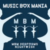 MBM Performs Nightwish - Music Box Mania