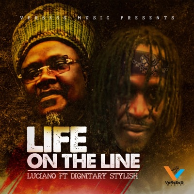 LIFE ON the LINE (feat. DIGNITARY STYLISH) [REGGAE MIX] [REGGAE MIX] - Single