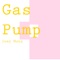 Gas Pump - Joey Nunz lyrics