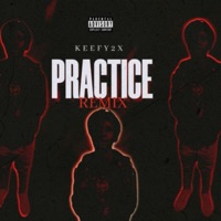 Practice (Remix) - Single - Keefy2x