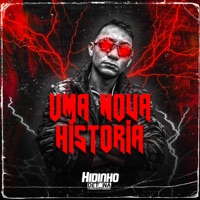 Uma Nova Historia - EP - HIDINHO DETONA