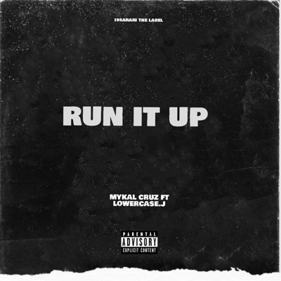 RUN IT UP (feat. LOWERCASE.j) - Single