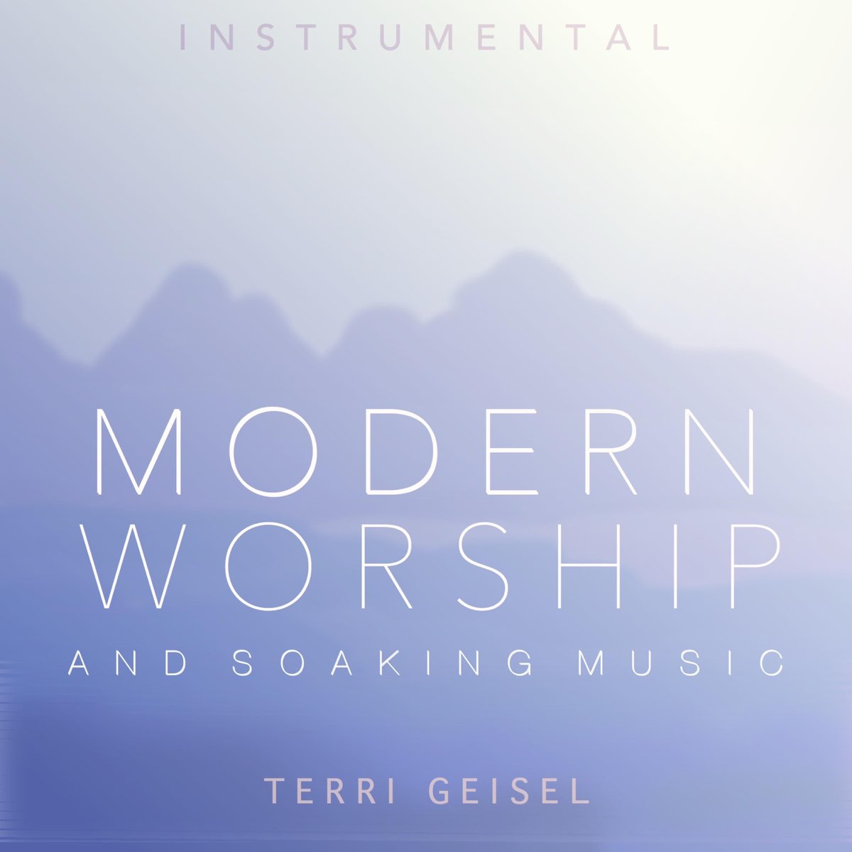 Instrumental Modern Worship and Soaking Music de Terri Geisel en Apple Music
