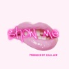 Show Me - Single