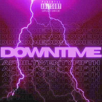 Downtime (feat. Apriltwentyfifth) - Single