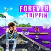 Forever Trippin' - EP