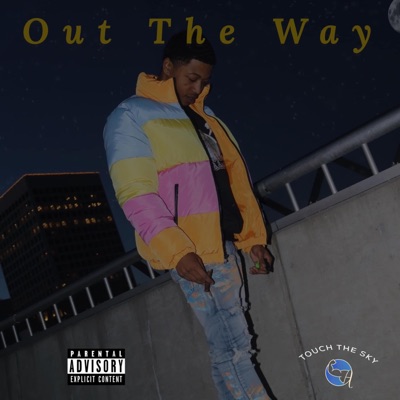 Out The Way