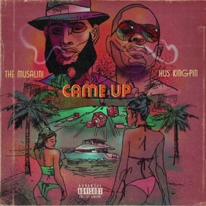Came Up (feat. Hus Kingpin) - Single