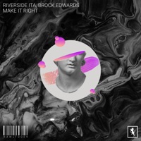 Make It Right - Single - Riverside ITA & Brock Edwards