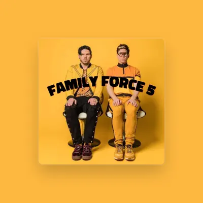 Listen to Family Force 5, watch music videos, read bio, see tour dates & more!