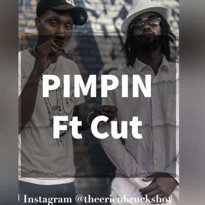 Pimpin (feat. Cut) - Single