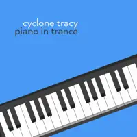 Piano in Trance (Rave Mix) — Cyclone Tracy