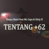 Tentang Plus 62 (feat. Yudi Only, Mr. Caps & Dirty H) - Single