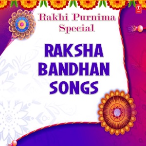 Rakhi Purnima Special - Raksha Bandhan Songs - EP