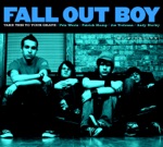 Dead On Arrival by Fall Out Boy