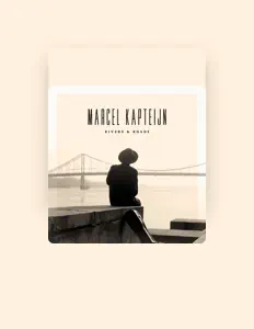 Marcel Kapteijn을(를) 듣고, 뮤직 비디오를 보고, 약력을 읽고, 투어 일정 등을 확인하세요!