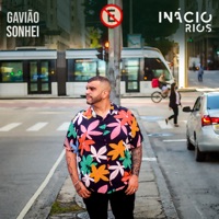 Gavião Sonhei - Single - Inácio Rios