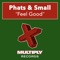 Phats & Small - Feel Good - Original 12" Mix