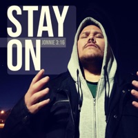 Stay On - Single - Jonnie 3:16