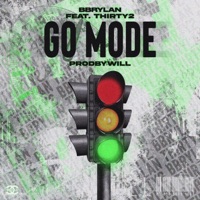 Go Mode (feat. Thirty2) - Single - BBrylan