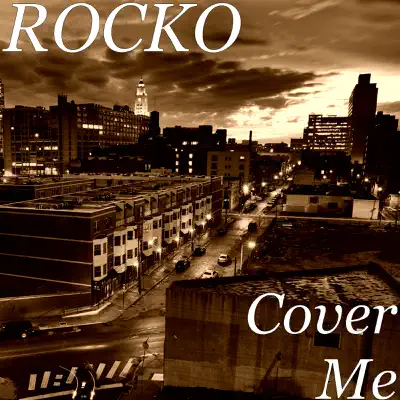 Cover Me (feat. Hurricane Chris) - Single - Rocko
