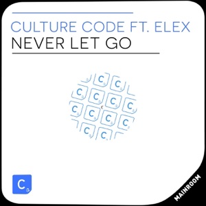 Never Let Go (feat. Elex) - Single