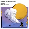 Sound of the South by 9inebro, Traya, Lugatti & 9ine iTunes Track 1