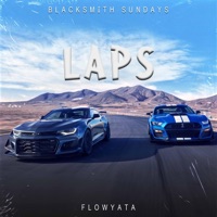 Laps (feat. Flowyata) - Single - BlackSmith Sundays