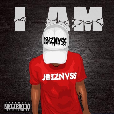 I Am JBIZNYSS - EP