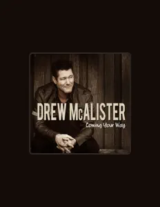 Listen to Drew McAlister, watch music videos, read bio, see tour dates & more!
