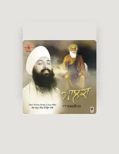 Ouça Sant Anoop Singh Ji Una Wale, assista a videoclipes, leia a biografia, veja as datas das turnês e mais!