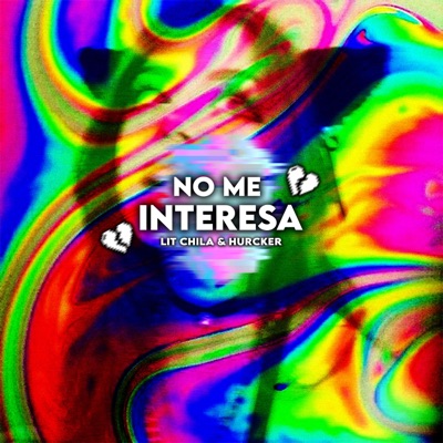 No me interesa (feat. hurcker & alyaa) - Single