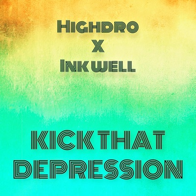 Kick That Depression - Single