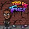 Truss - Trip Loc lyrics