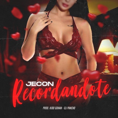 Recordandote (feat. Dj Pancho & Jecon) - Single