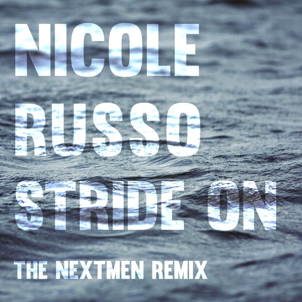 Stride On (The Nextmen Remix) - Single