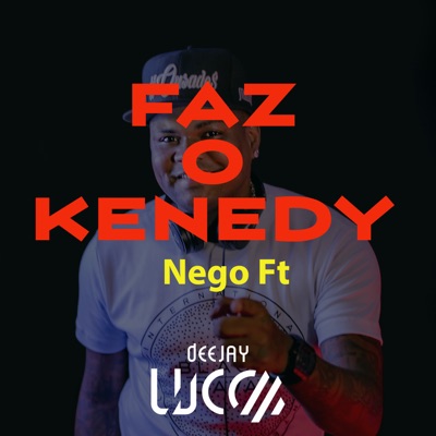 Faz o Kenedy - Single