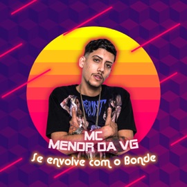 Se Envolve Com o Bonde (feat. MC Lelo 2L) MC Menor da VG