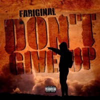 Don't give up (feat. J.Williams & Sir T) - Single - Fariginal