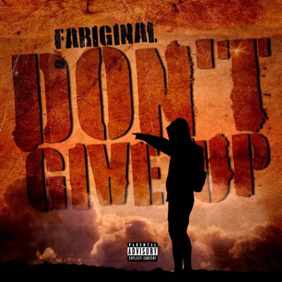 Don't give up (feat. J.Williams & Sir T) - Single