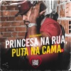 Princesa na Rua, Puta na Cama - Single