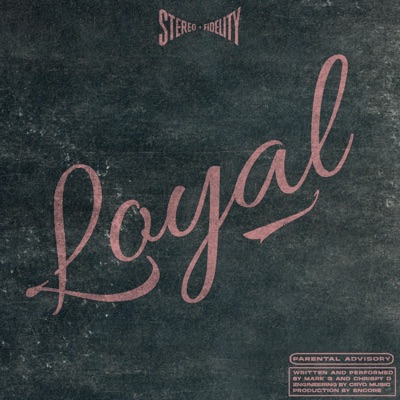 Loyal (feat. ChrispyD) - Single