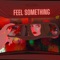 Feel Something - Sophia Rayne lyrics