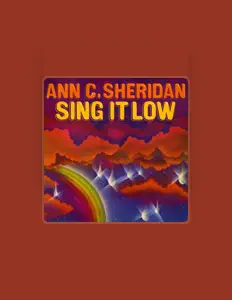 Ascolta Ann C. Sheridan, guarda video musicali, leggi la biografia, vedi le date del tour & altro!