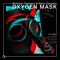 Oxygen Mask - Emiliano Cassano & Dario Caruson lyrics