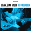 Don't Go Away Mad (feat. Joe Bonamassa) - Joanne Shaw Taylor