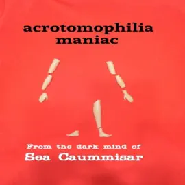 Acrotomophilia Maniac (Unabridged)