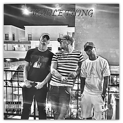 Whole Thing (feat. Thatboiicap) - Single