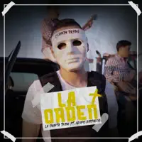 La Orden (Con Grupo Respaldo) — La Cuarta Tribu